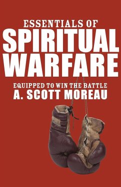 Essentials of Spiritual Warfare - Moreau, A. Scott