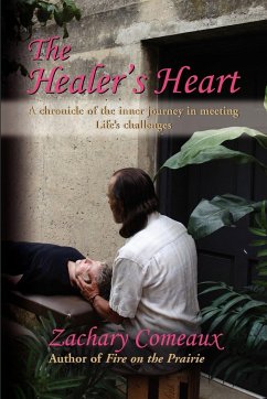 THE HEALER'S HEART - Comeaux, Zachary