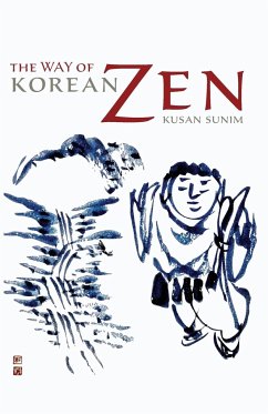 The Way of Korean Zen - Sunim, Kusan