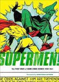 Supermen!: The First Wave of Comic Book Heroes 1936-1941