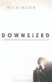 Downsized: A Contemporary Novel on Not Giving Up