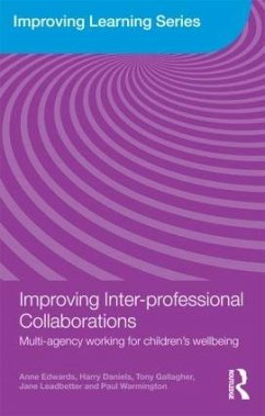 Improving Inter-professional Collaborations - Edwards, Anne; Daniels, Harry; Gallagher, Tony