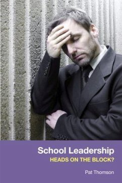 School Leadership - Heads on the Block? - Thomson, Pat