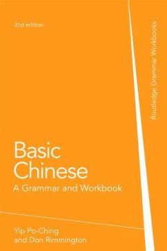 Basic Chinese - Yip, Po-Ching (University of Leeds, UK); Rimmington, Don; Xiaoming, Zhang