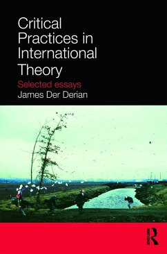 Critical Practices in International Theory - Der Derian, James