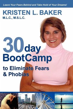 30day BootCamp to Eliminate Fears & Phobias - Baker, Kristen L.