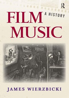 Film Music: A History - Wierzbicki, James