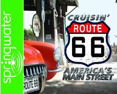 Cruisin' Route 66: America's Main Street - Readio Theatre