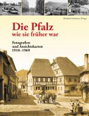 Die Pfalz - wie sie früher war