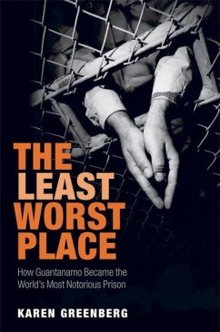 The Least Worst Place - Greenberg, Karen J.