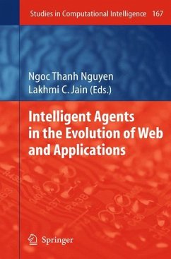 Intelligent Agents in the Evolution of Web and Applications - Jain, Lakhmi C. / Nguyen, Ngoc Thanh (eds.)