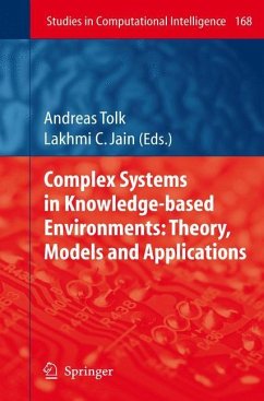 Complex Systems in Knowledge-based Environments: Theory, Models and Applications - Tolk, Andreas / Jain, Lakhmi C. (eds.)