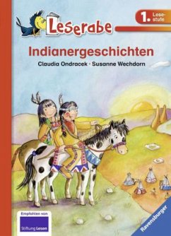 Indianergeschichten / Leserabe - Ondracek, Claudia