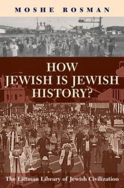 How Jewish Is Jewish History? How Jewish Is Jewish History?