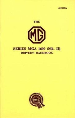 The MG Series MGA 1600 (Mk. II) Driver's Handbook