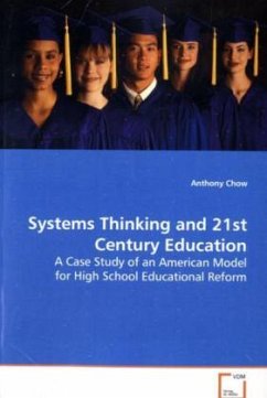 Systems Thinking and 21st Century Education - Chow, Anthony