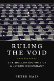 Ruling the Void: The Hollowing of Western Democracy
