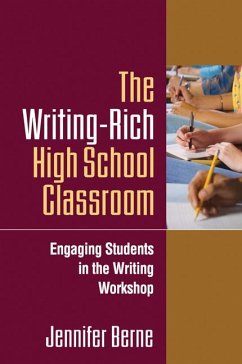 The Writing-Rich High School Classroom - Berne, Jennifer