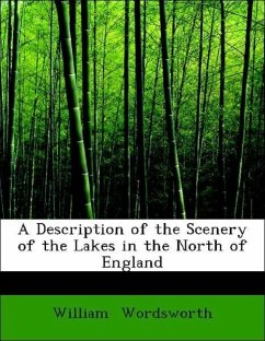 A Description of the Scenery of the Lakes in the North of England - Wordsworth, William