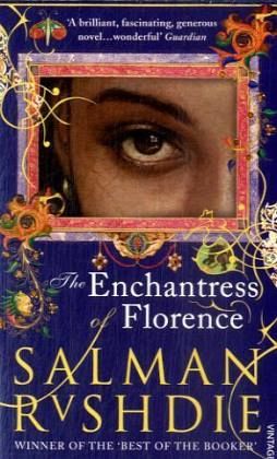 The Enchantress of Florence\Die bezaubernde Florentinerin, englische Ausgabe The Enchantress of Florence\Die bezaubernde Florentinerin, englische Ausgabe