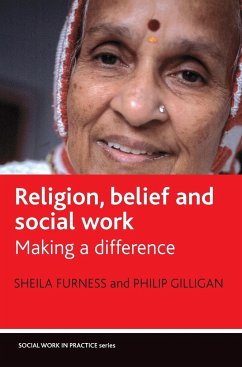 Religion, belief and social work - Furness, Sheila; Gilligan, Philip