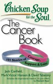 Chicken Soup for the Soul: The Cancer Book