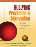 Bullying Prevention and Intervention: Realistic Strategies for Schools