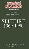 Spitfire Owners Workshop Manual: Covering Models Spitfire Mk 3 1969-1970, Spitfire Mk 4 1970-1975, Spitfire 1500 1975-1980