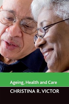 Ageing, health and care - Victor, Christina R.