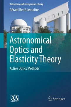 Astronomical Optics and Elasticity Theory - Lemaitre, Gérard René