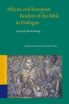 African and European Readers of the Bible in Dialogue - West, Gerald; de Wit