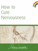 How to Cure Nervousness