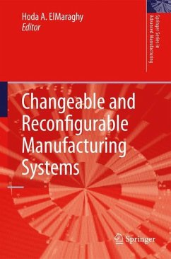 Changeable and Reconfigurable Manufacturing Systems - ElMaraghy, Hoda A. (ed.)