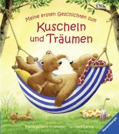 Meine ersten Geschichten zum Kuscheln und Träumen - Scharff-Kniemeyer, Marlis;Landa, Norbert