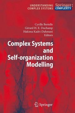 Complex Systems and Self-organization Modelling - Bertelle, Cyrille / Duchamp, Gerard H.E. / Kadri Dahmani, Hakima (eds.)