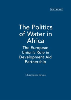 The Politics of Water in Africa - Rowan, Christopher