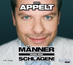 Männer muss man schlagen! - Appelt, Ingo