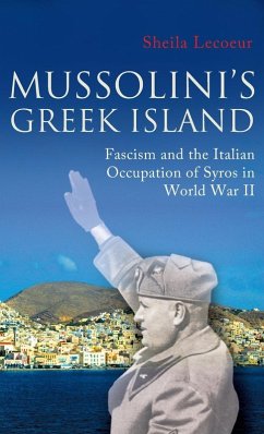 Mussolini's Greek Island - Lecoeur, Sheila