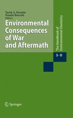 Environmental Consequences of War and Aftermath - Kassim, Tarek A. / Barceló, Damia (Volume editor)