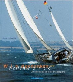 Windgedanken und Wellenworte - Neufeldt, Arthur M.