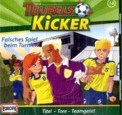 Falsches Spiel beim Turnier! / Teufelskicker Hörspiel Bd.14 - Nahrgang, Frauke