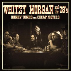 Honky Tonks And Cheap Motels - Morgan,Whitey & The 78'S