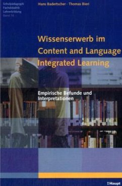 Wissenserwerb im Content and Language Integrated Learning - Badertscher, Hans; Bieri, Thomas