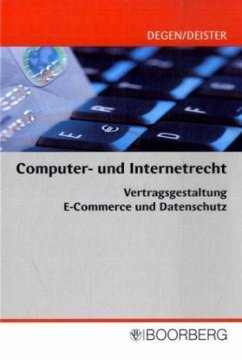 Computer- und Internetrecht - Degen, Thomas A.; Deister, Jochen