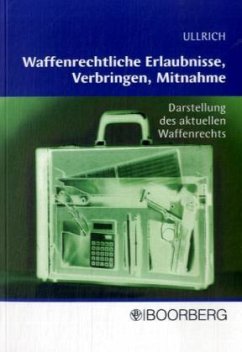 Cover Waffenrechtliche Erlaubnisse, Verbringen, Mitnahme