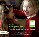 ponte. Kindergärten und Grundschulen auf neuen Wegen ponte. Kindergärten und Grundschulen auf neuen Wegen