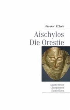 Aischylos - Kölsch, Hanskarl