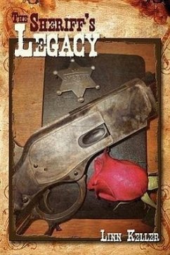 The Sheriff's Legacy - Keller, Linn