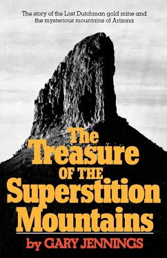 The Treasure of the Superstition Mountains - Jennings, Gary