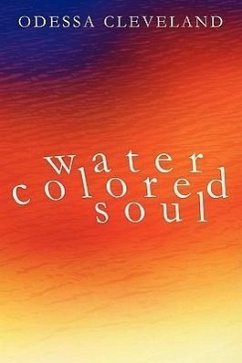 Water Colored Soul - Cleveland, Odessa